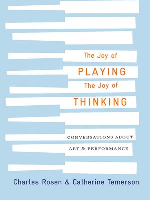 cover image of The Joy of Playing, the Joy of Thinking